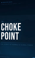 World Chokepoints: Vol. 1
